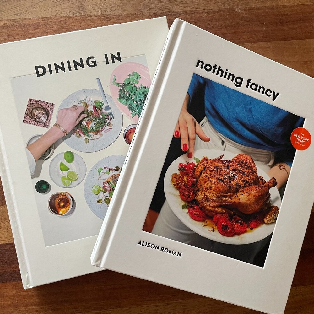 Alison Roman Cookbooks Dining In & Nothing Fancy